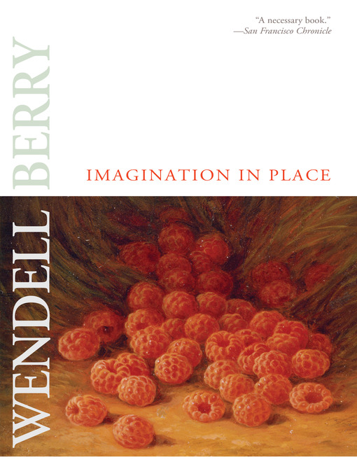 Title details for Imagination in Place by Wendell Berry - Available